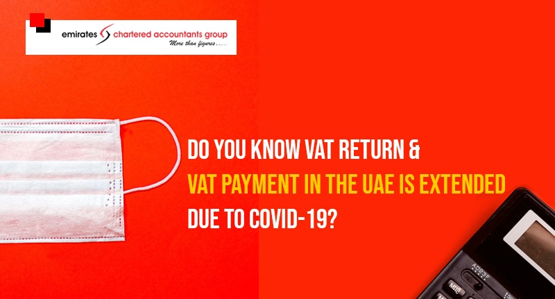 extend UAE VAT return due date